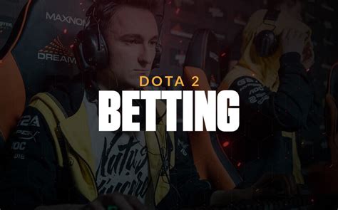 dota 2 betting tips and tricks|Dota 2 Betting Tips, Odds & Predictions .